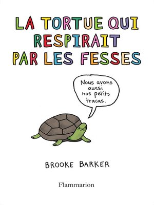 cover image of La tortue qui respirait par les fesses